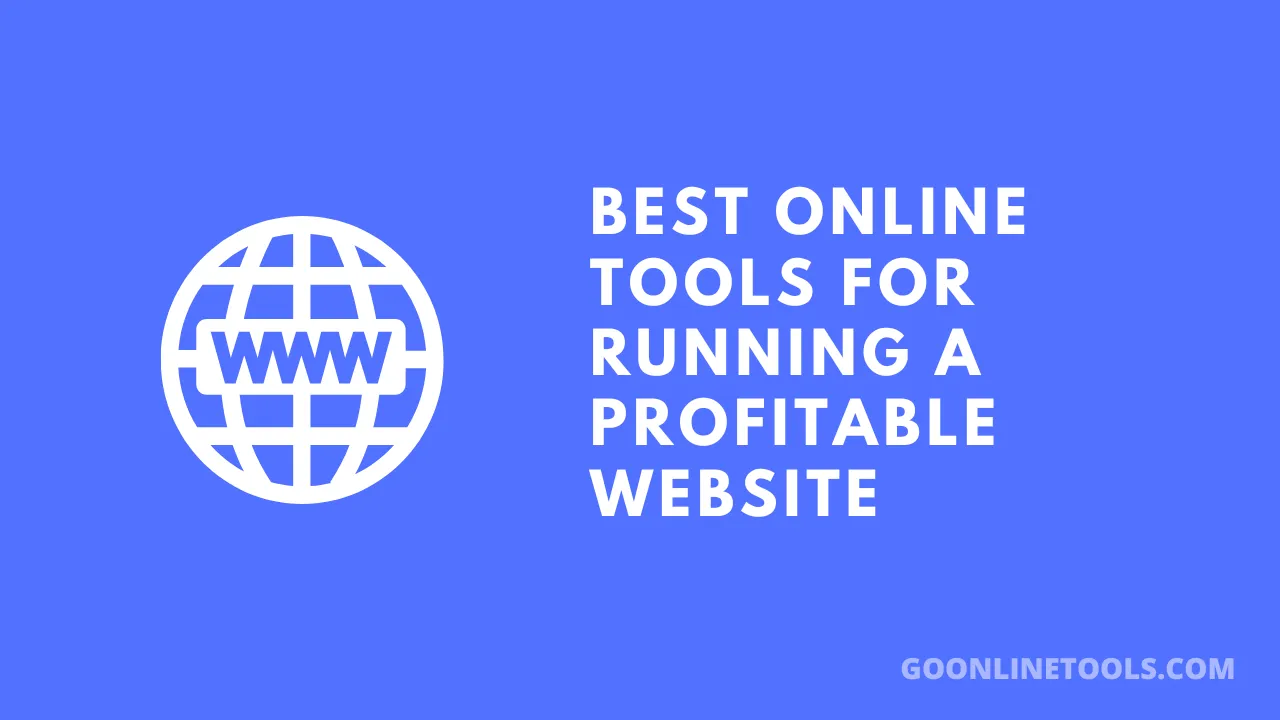 Best Online Tools for Running a Profitable Website in 2023