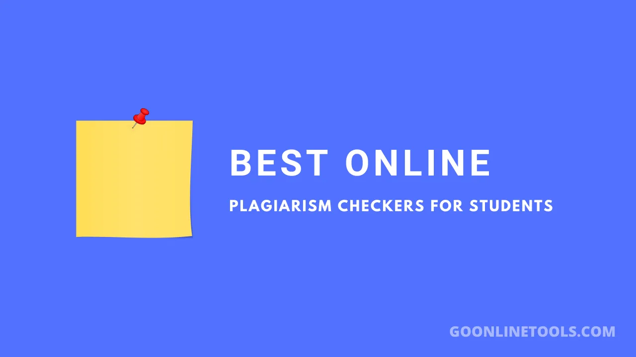 Best Online Plagiarism Checkers for Students