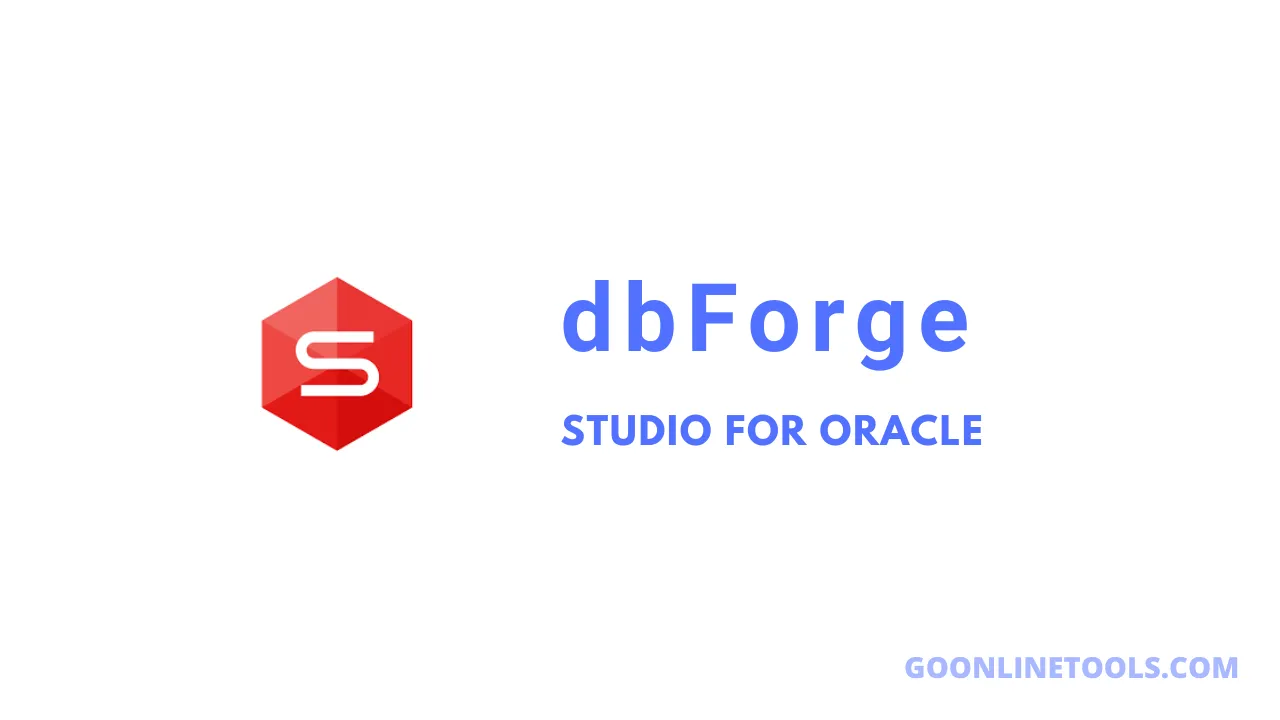 dbForge Studio for Oracle: The Ultimate Solution for Oracle Database Management